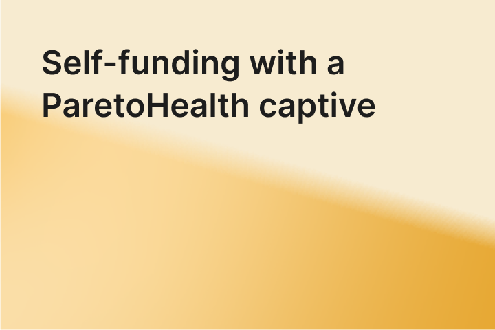 What is self-funding with employee benefits captives